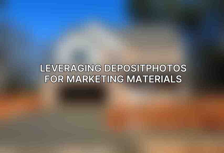 Leveraging Depositphotos for Marketing Materials