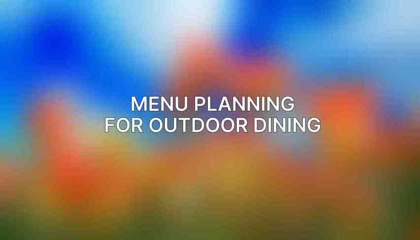 Menu Planning for Outdoor Dining