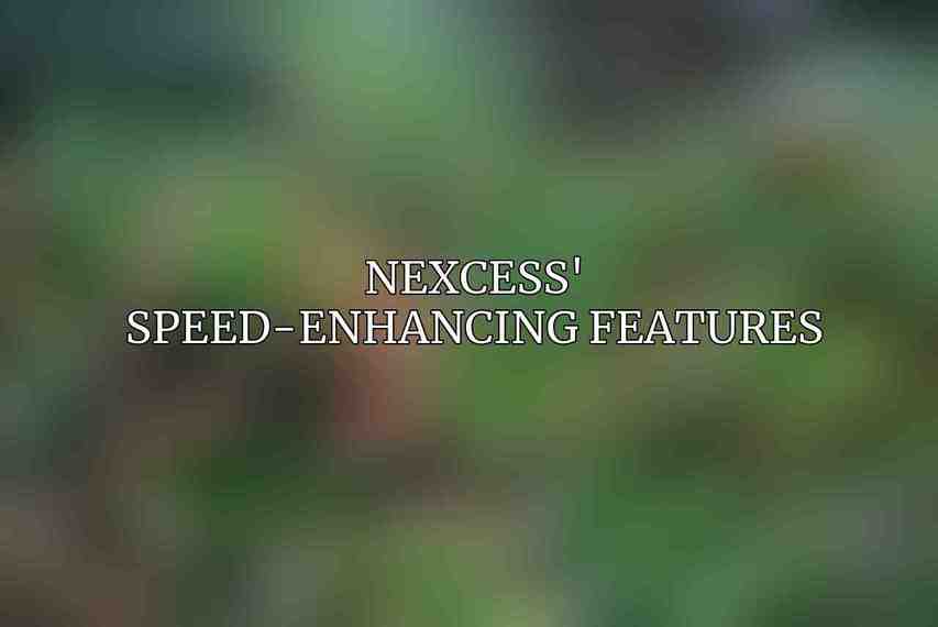 Nexcess' Speed-Enhancing Features