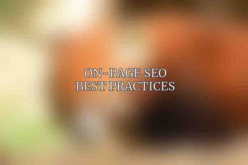 On-Page SEO Best Practices