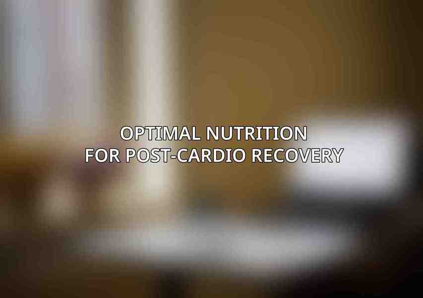 Optimal Nutrition for Post-Cardio Recovery