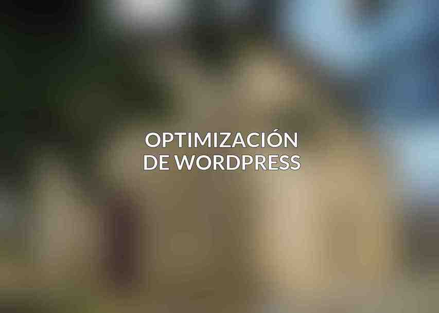 Optimización de WordPress