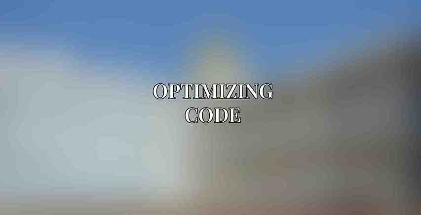 Optimizing Code: