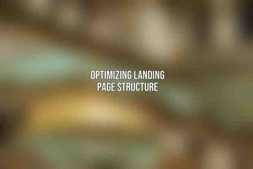 Optimizing Landing Page Structure