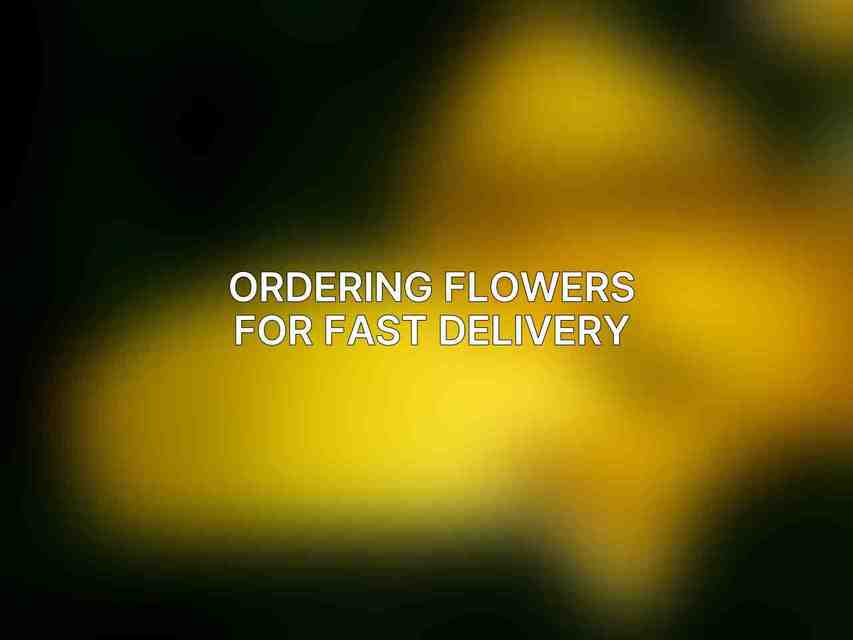 Ordering Flowers for Fast Delivery