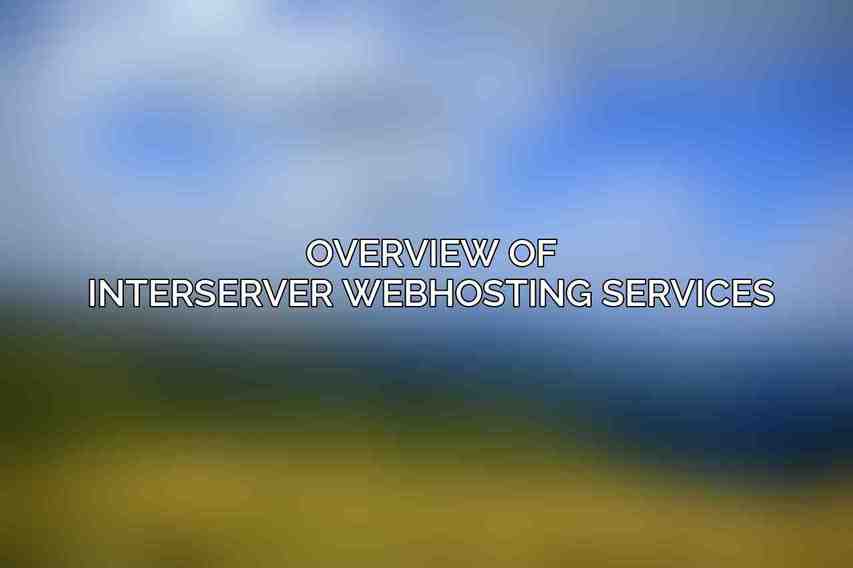 Overview of Interserver Webhosting Services