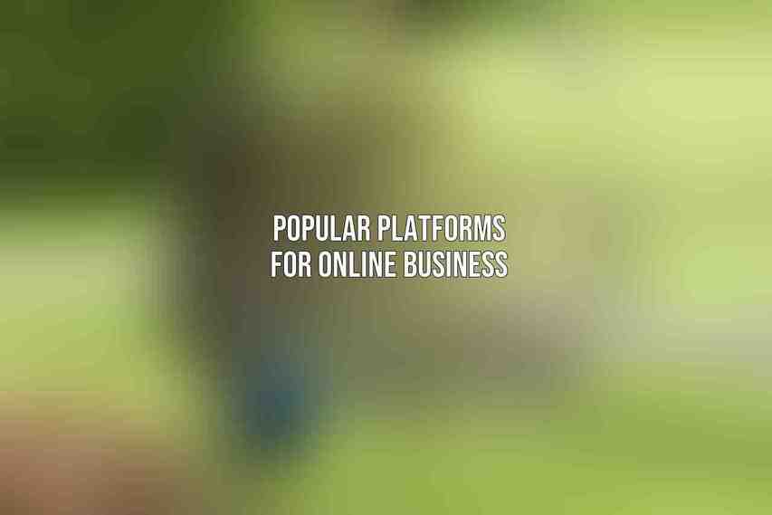 Popular Platforms for Online Business