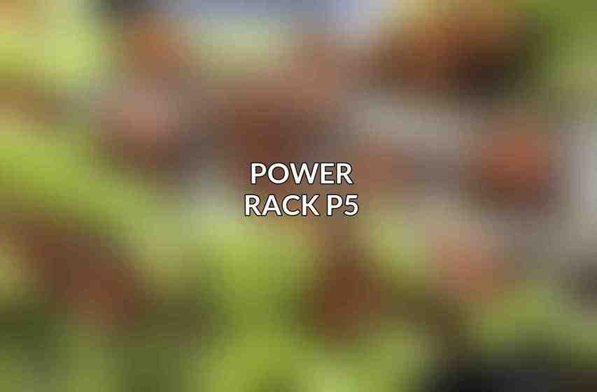 Power Rack P5