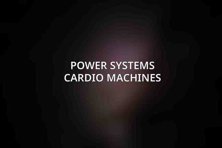 Power Systems Cardio Machines