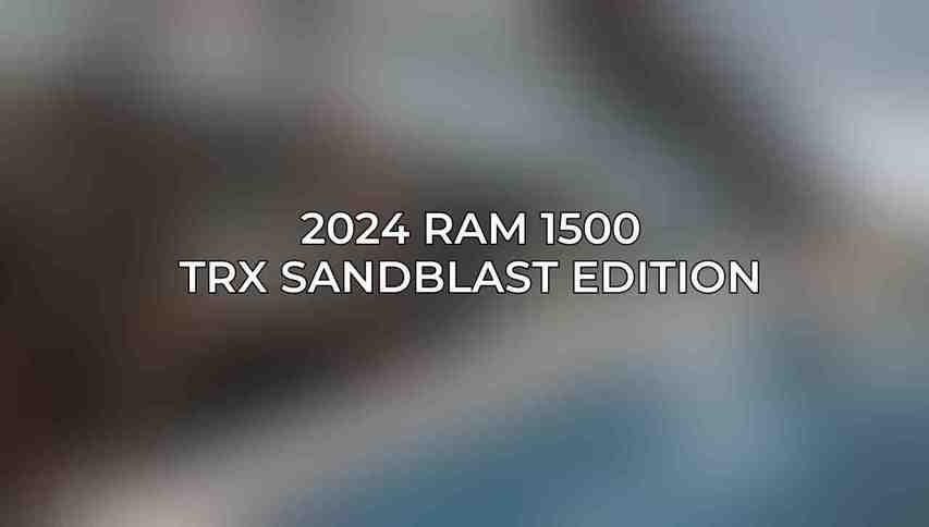 2024 Ram 1500 TRX Sandblast Edition