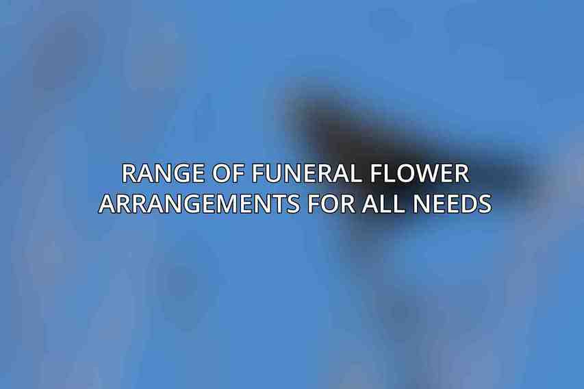 Range of Funeral Flower Arrangements for All Needs