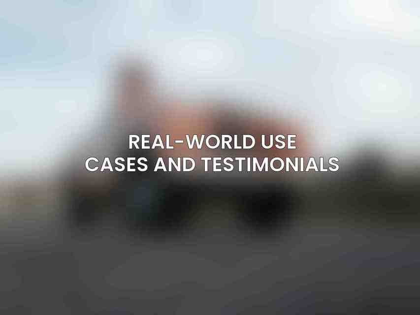 Real-World Use Cases and Testimonials