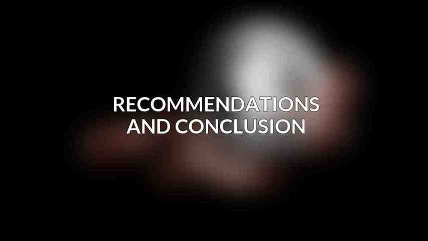 Recommendations and Conclusion