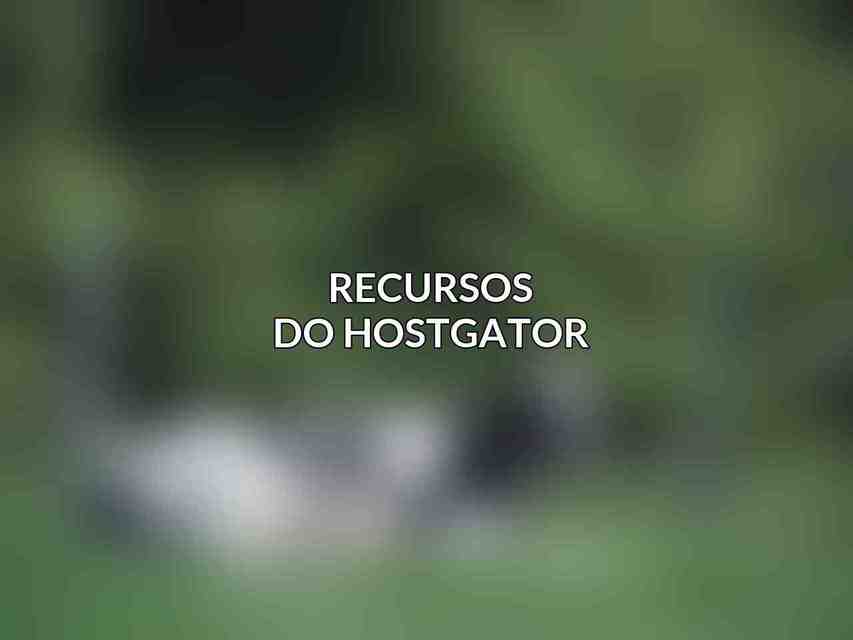 Recursos do HostGator