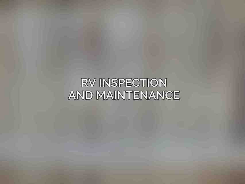 RV Inspection and Maintenance