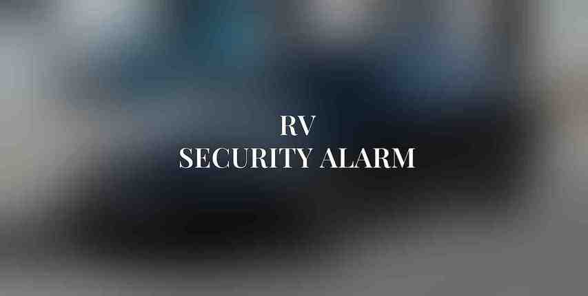 RV Security Alarm