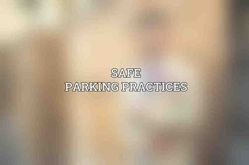 Safe Parking Practices