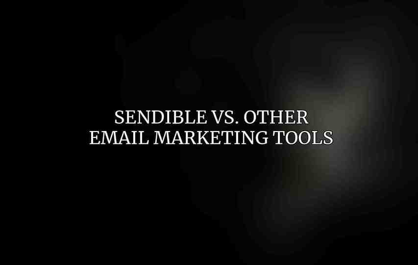 Sendible vs. Other Email Marketing Tools