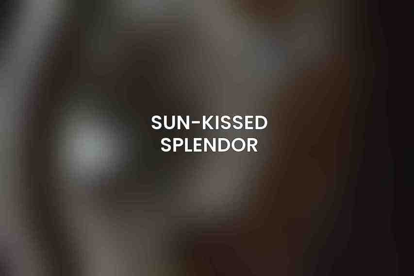 Sun-Kissed Splendor