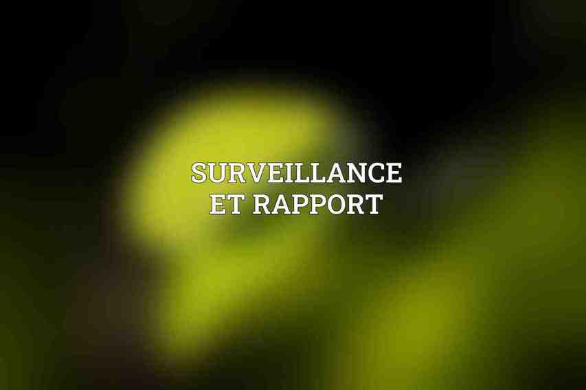 Surveillance et Rapport
