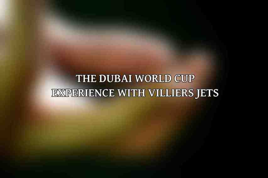 The Dubai World Cup Experience with Villiers Jets
