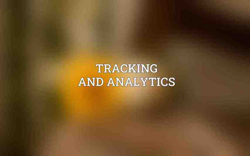Tracking and Analytics