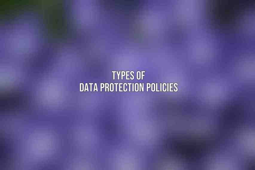 Types of Data Protection Policies