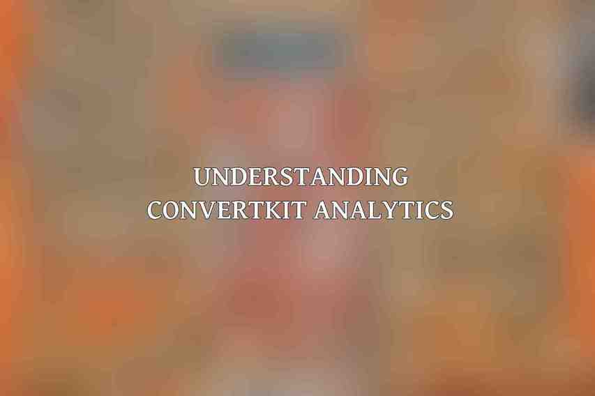Understanding ConvertKit Analytics