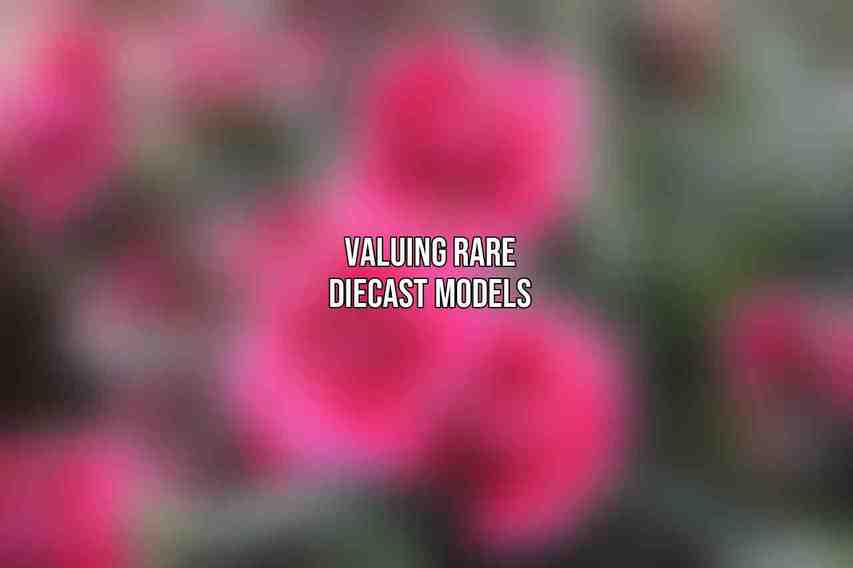 Valuing Rare Diecast Models