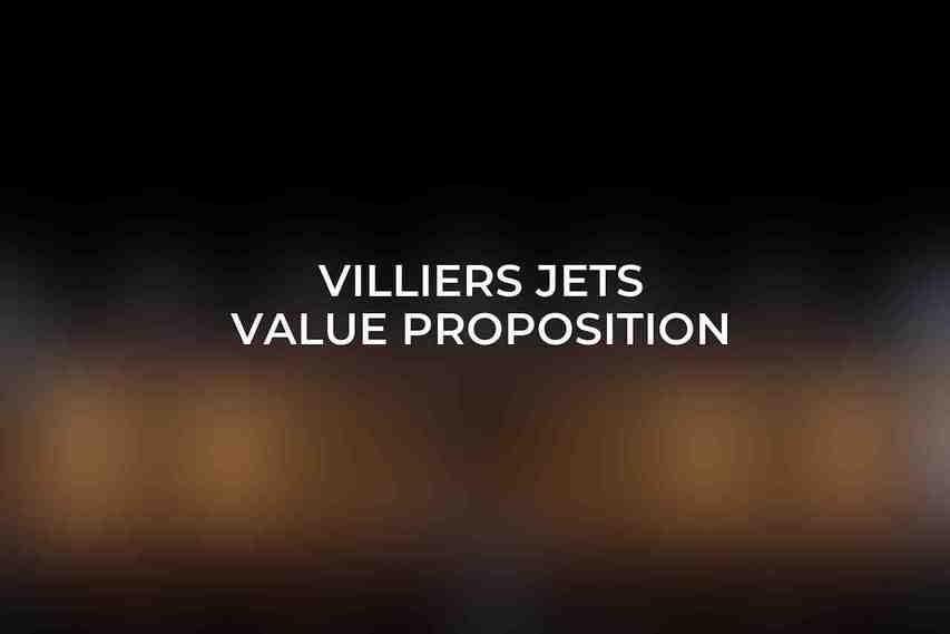 Villiers Jets Value Proposition