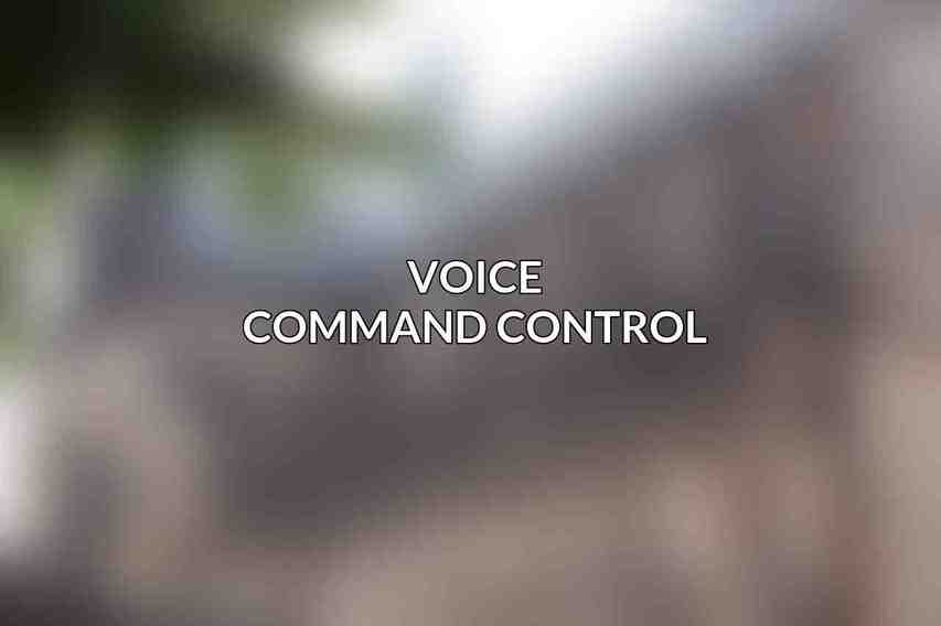 Voice Command Control