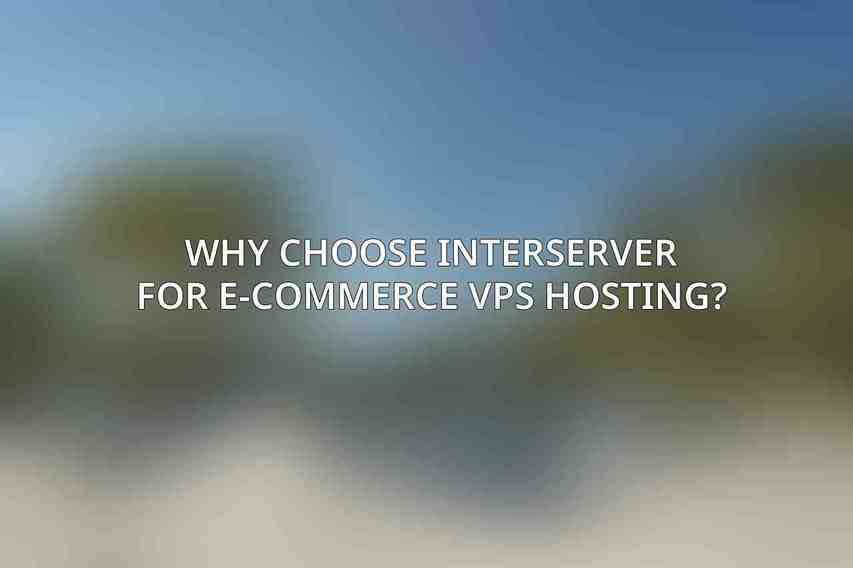 Why Choose Interserver for E-commerce VPS Hosting?