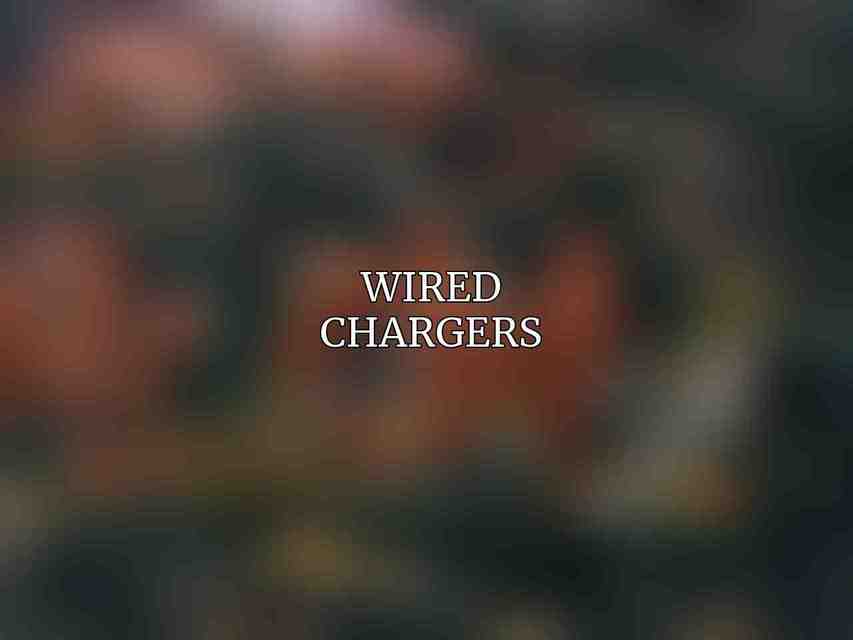 Wired Chargers