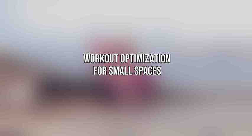 Workout Optimization for Small Spaces