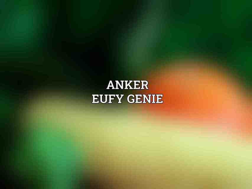 Anker Eufy Genie