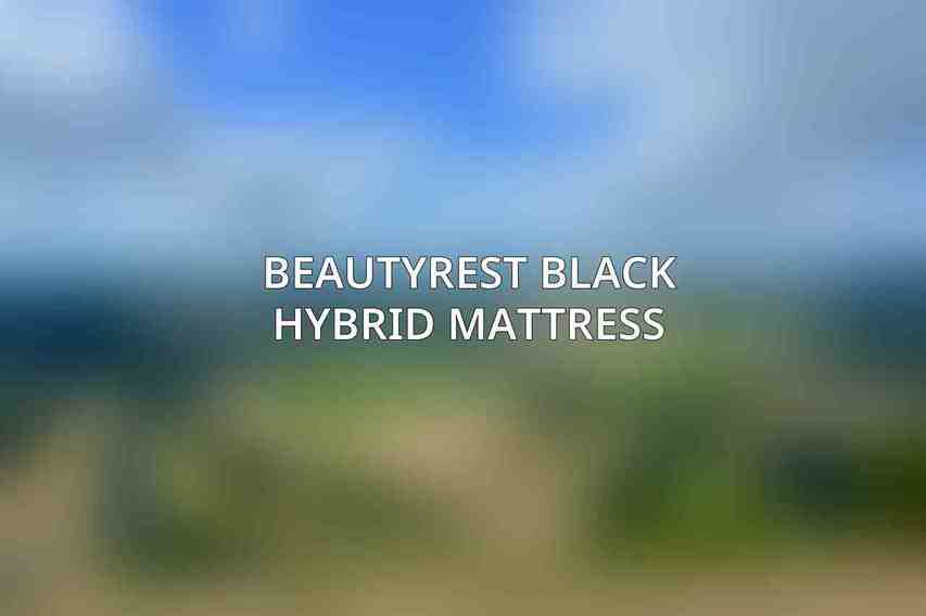 Beautyrest Black Hybrid Mattress