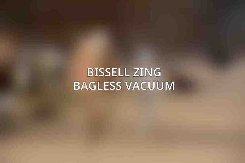 Bissell Zing Bagless Vacuum