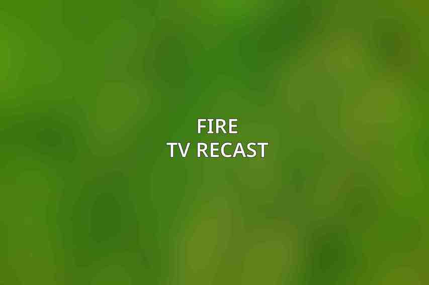 Fire TV Recast