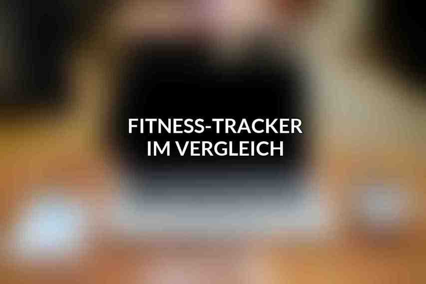 Fitness-Tracker im Vergleich