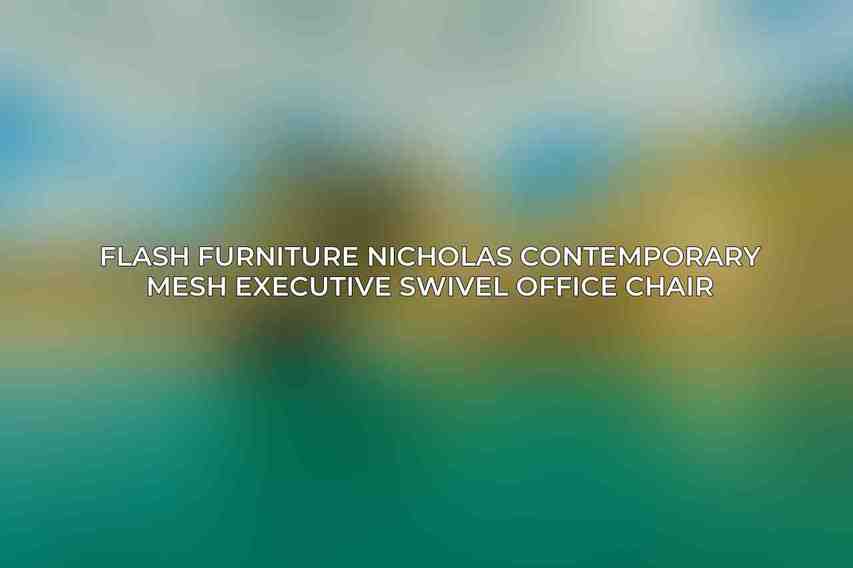 Flash Furniture Nicholas Contemporary Mesh Executive Swivel Office Chair