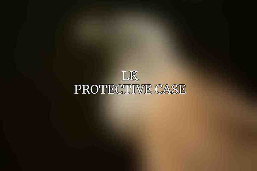 LK Protective Case