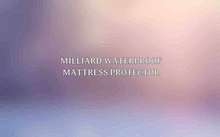 Milliard Waterproof Mattress Protector
