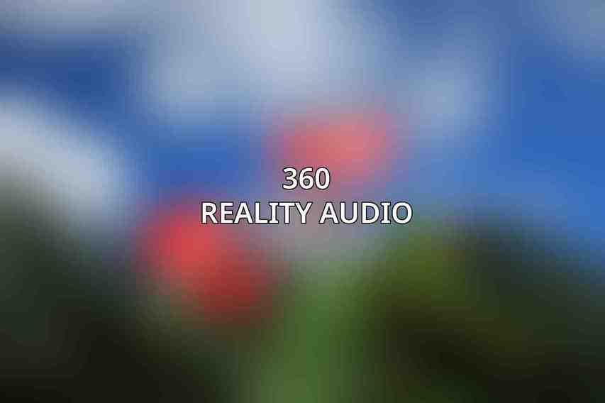 360 Reality Audio