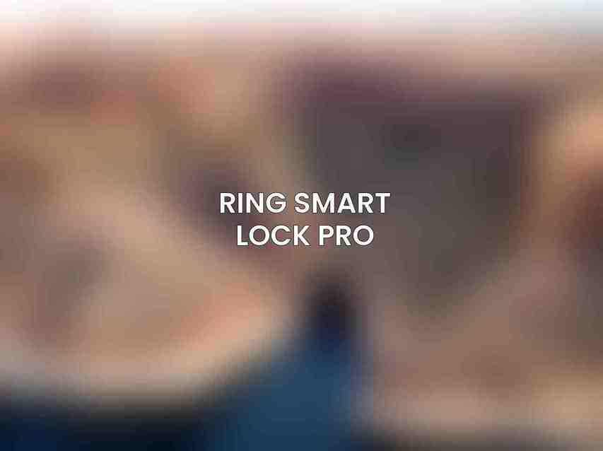 Ring Smart Lock Pro