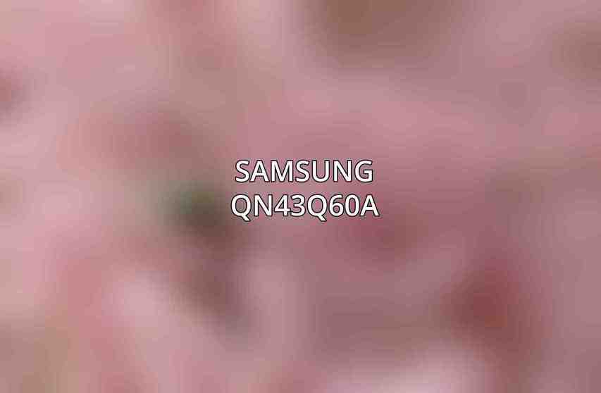 Samsung QN43Q60A