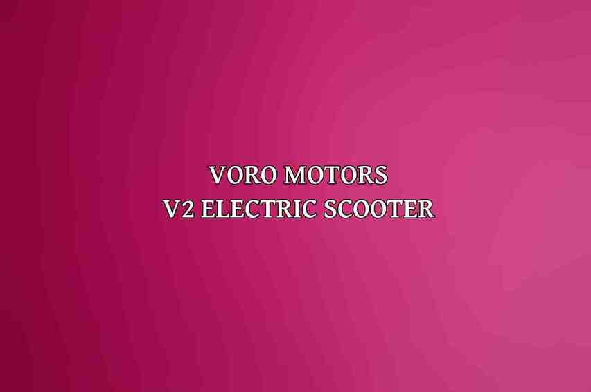 Voro Motors V2 Electric Scooter