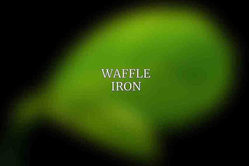 Waffle Iron