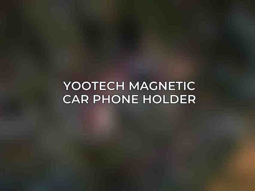 Yootech Magnetic Car Phone Holder